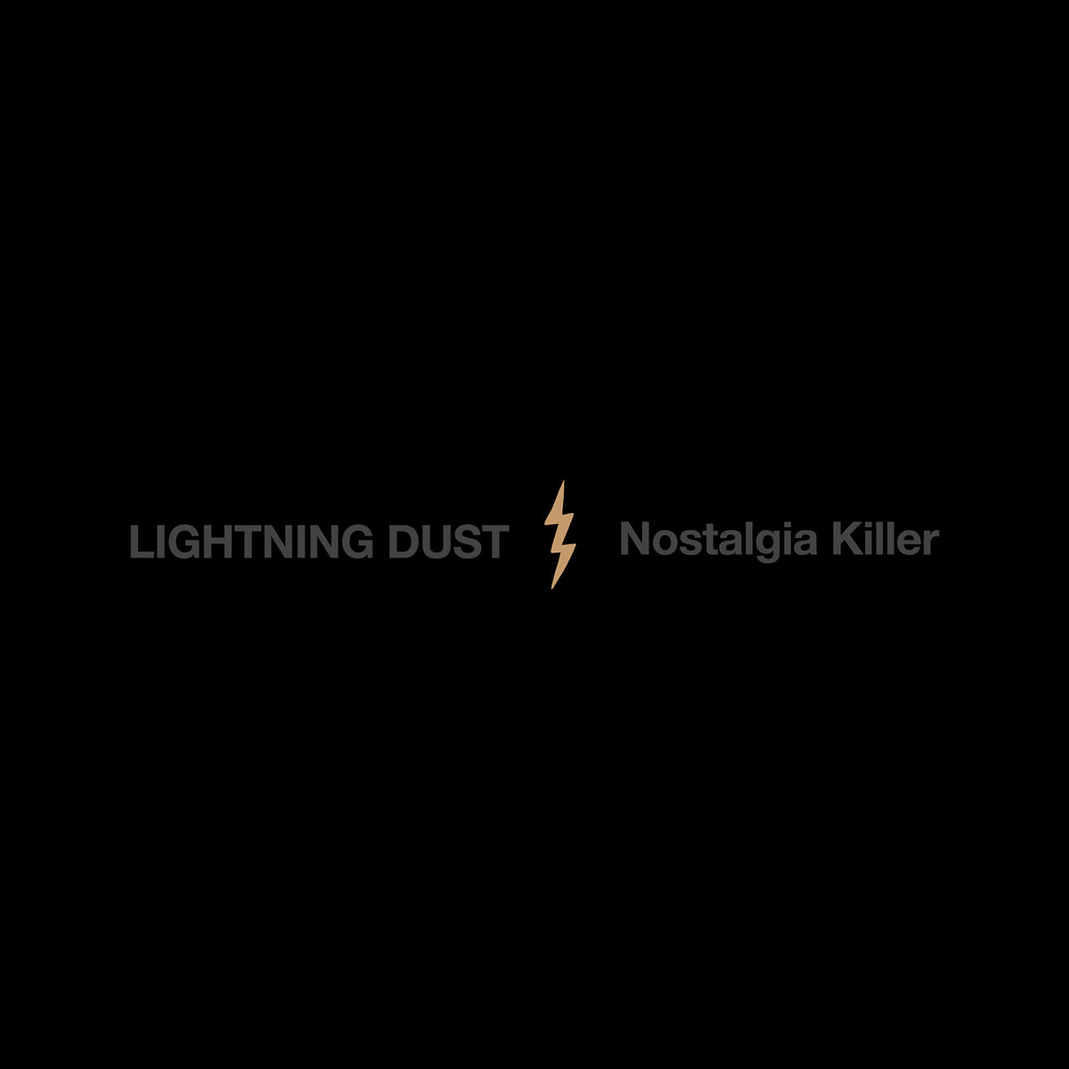 Lightning Dust - Nostalgia Killer